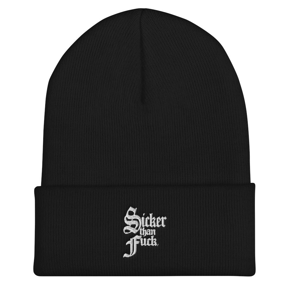 Sicker Than Fuck Cuffed Beanie