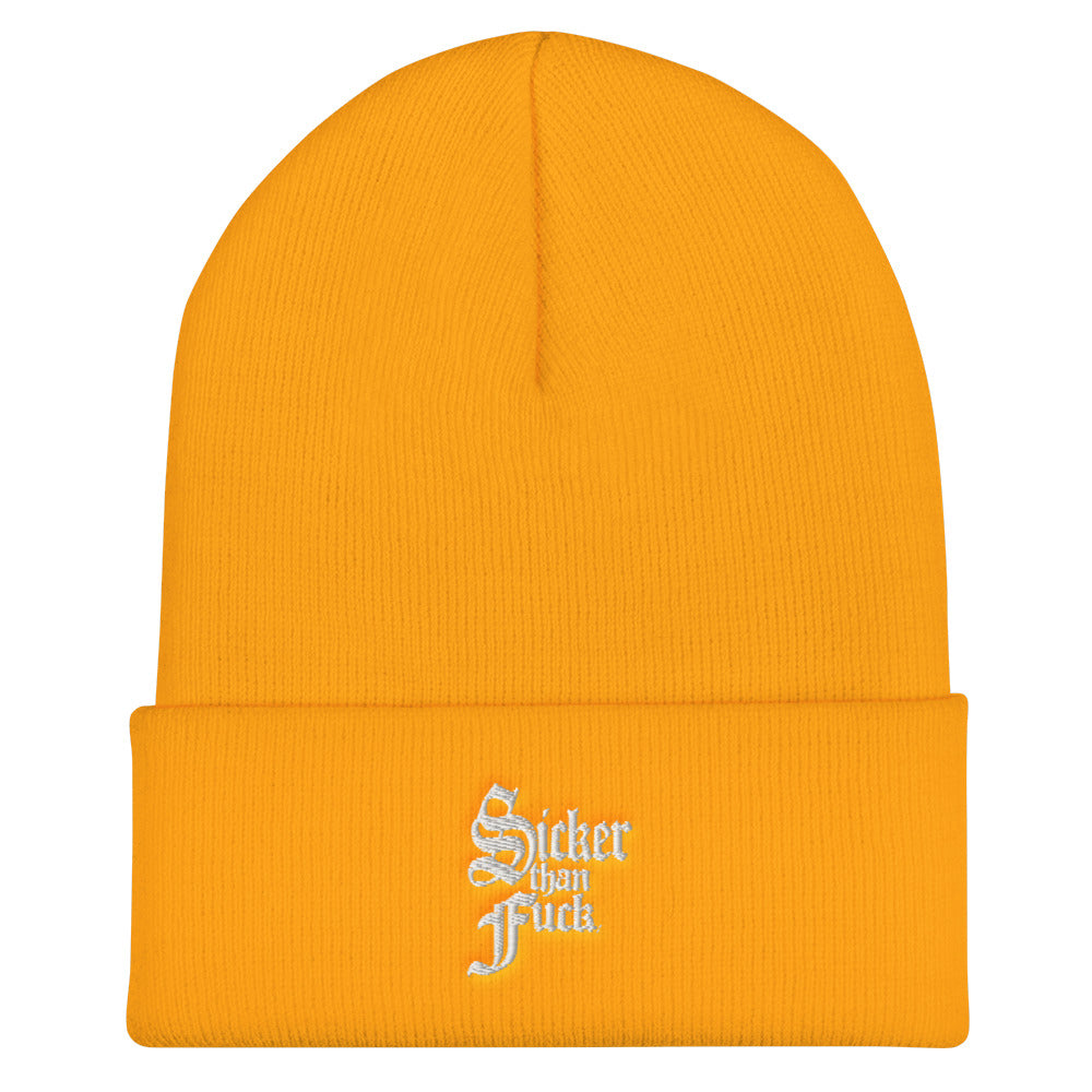 Sicker Than Fuck Cuffed Beanie