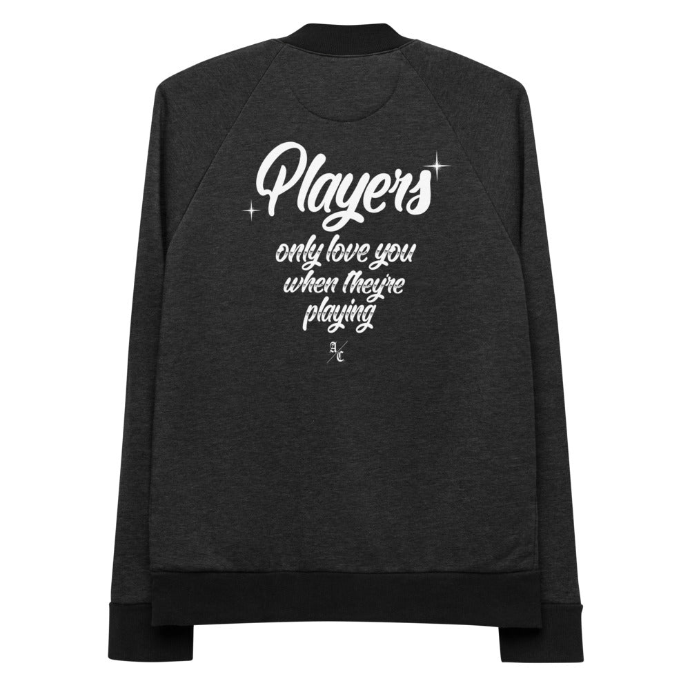 Players Only Love You Bomber Jacket