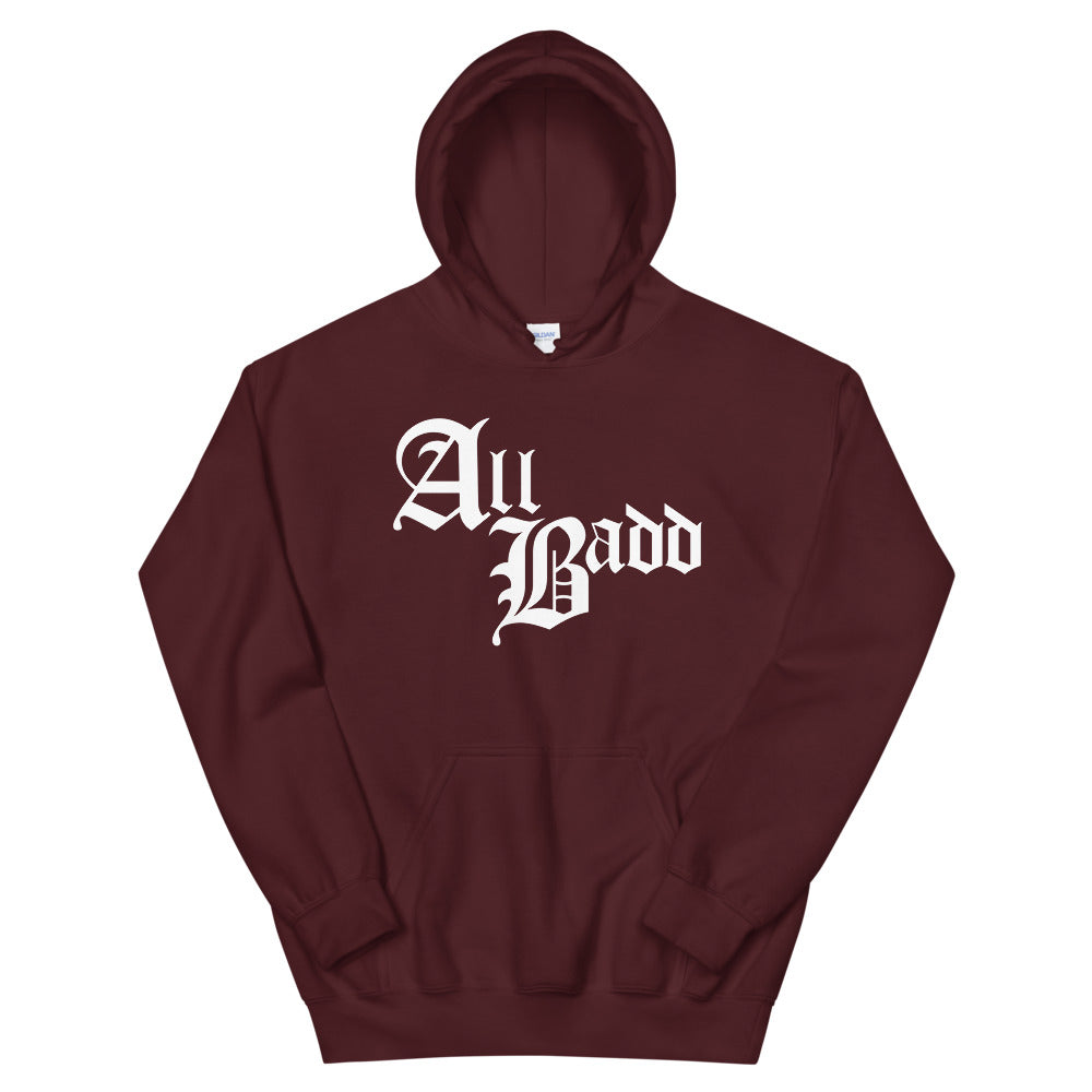 All Badd Hoodie