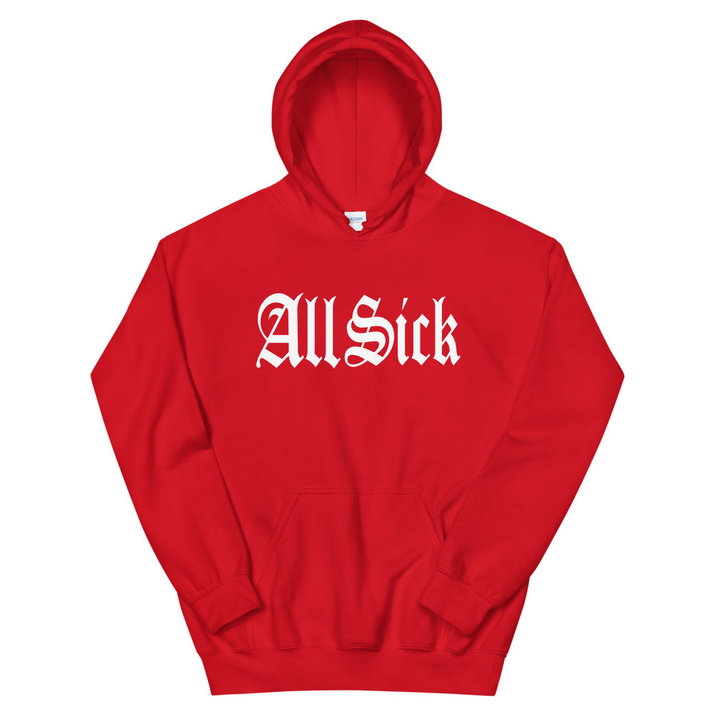 All Sick Hoodie