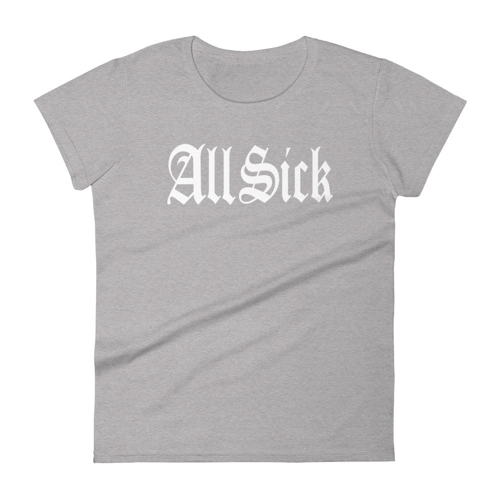 All Sick Woman's Short Sleeve T-shirt