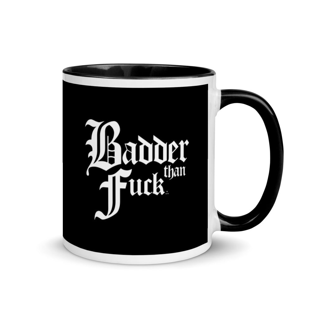 Badder Than Fuck Coffee Mug