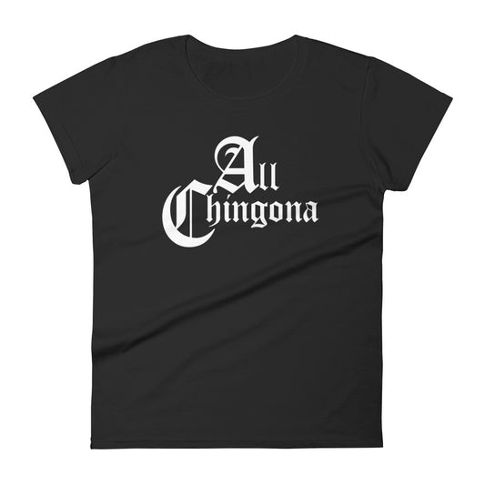 All Chingona Woman's Short Sleeve T-shirt