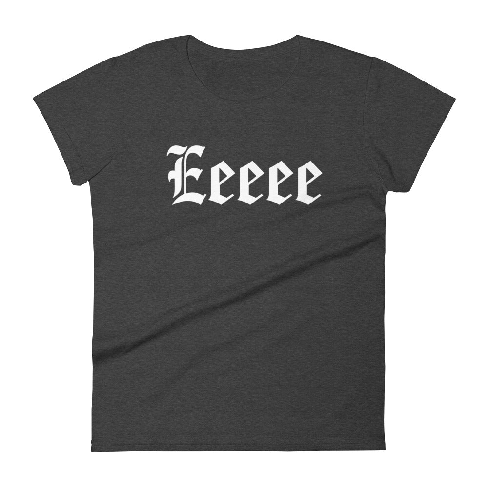 Eeeee! Woman's Short Sleeve T-shirt